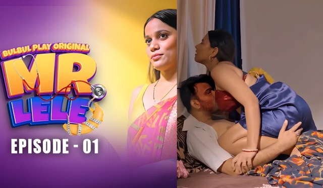 Mr. Lele E01 2025 Hindi Hot Web Series – BulBulPlay