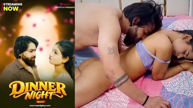 Dinner Niight 2026 Uncut Short Film – Mastiplay